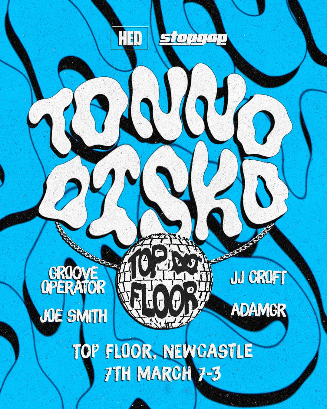 Tonno Disko & Support - Stopgap x HED
