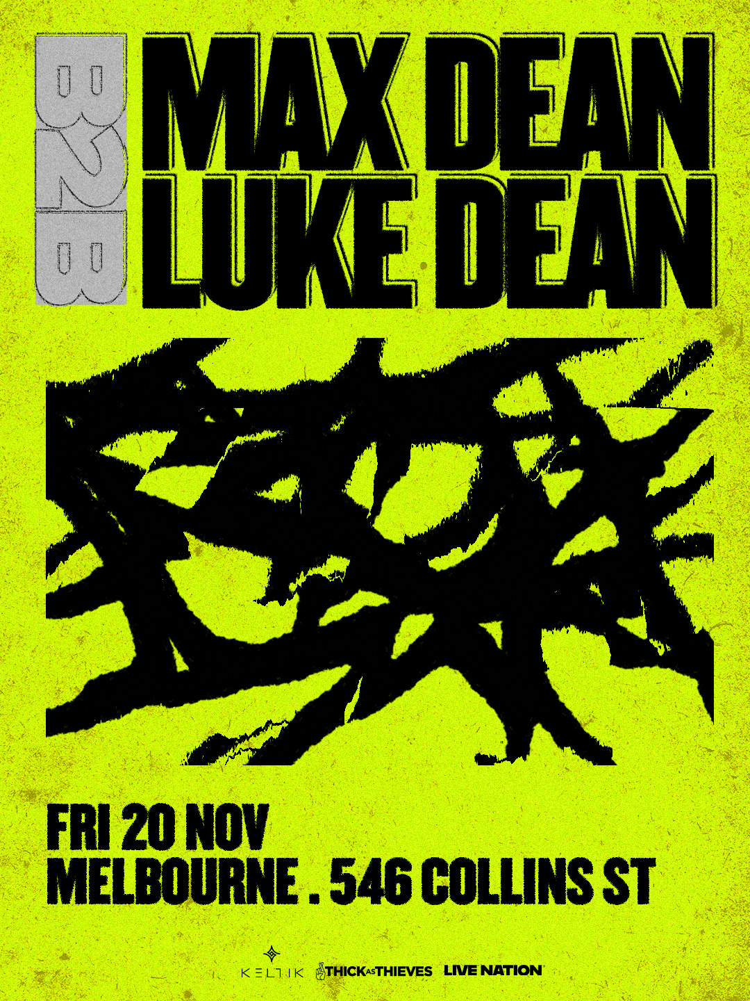 Max Dean B2B Luke Dean (UK) - Melbourne