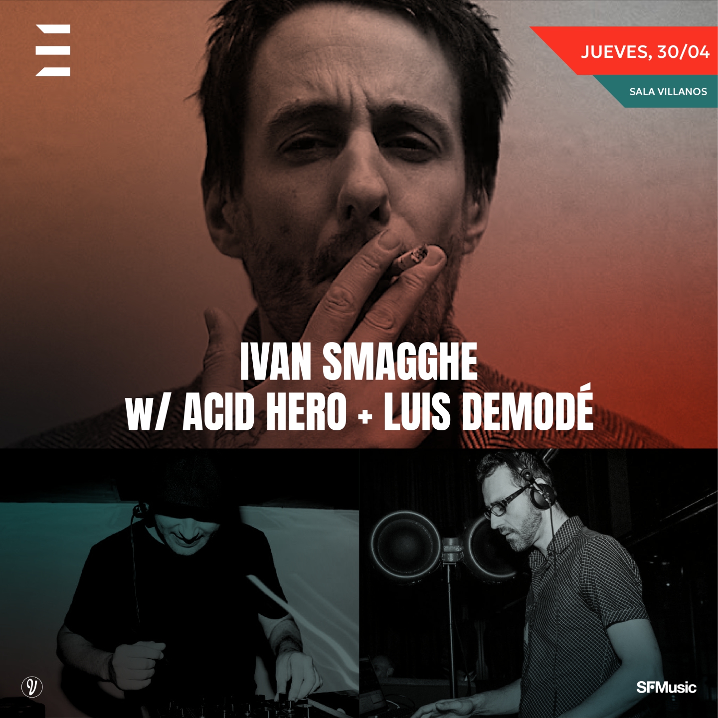 Ivan Smagghe + Acid Hero + Luis Demodé