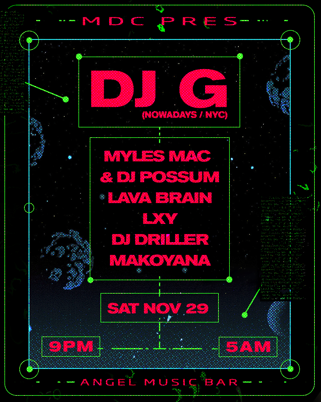 MDC pres DJ G (NYC), Myles Mac & DJ Possum, Makoyana + more