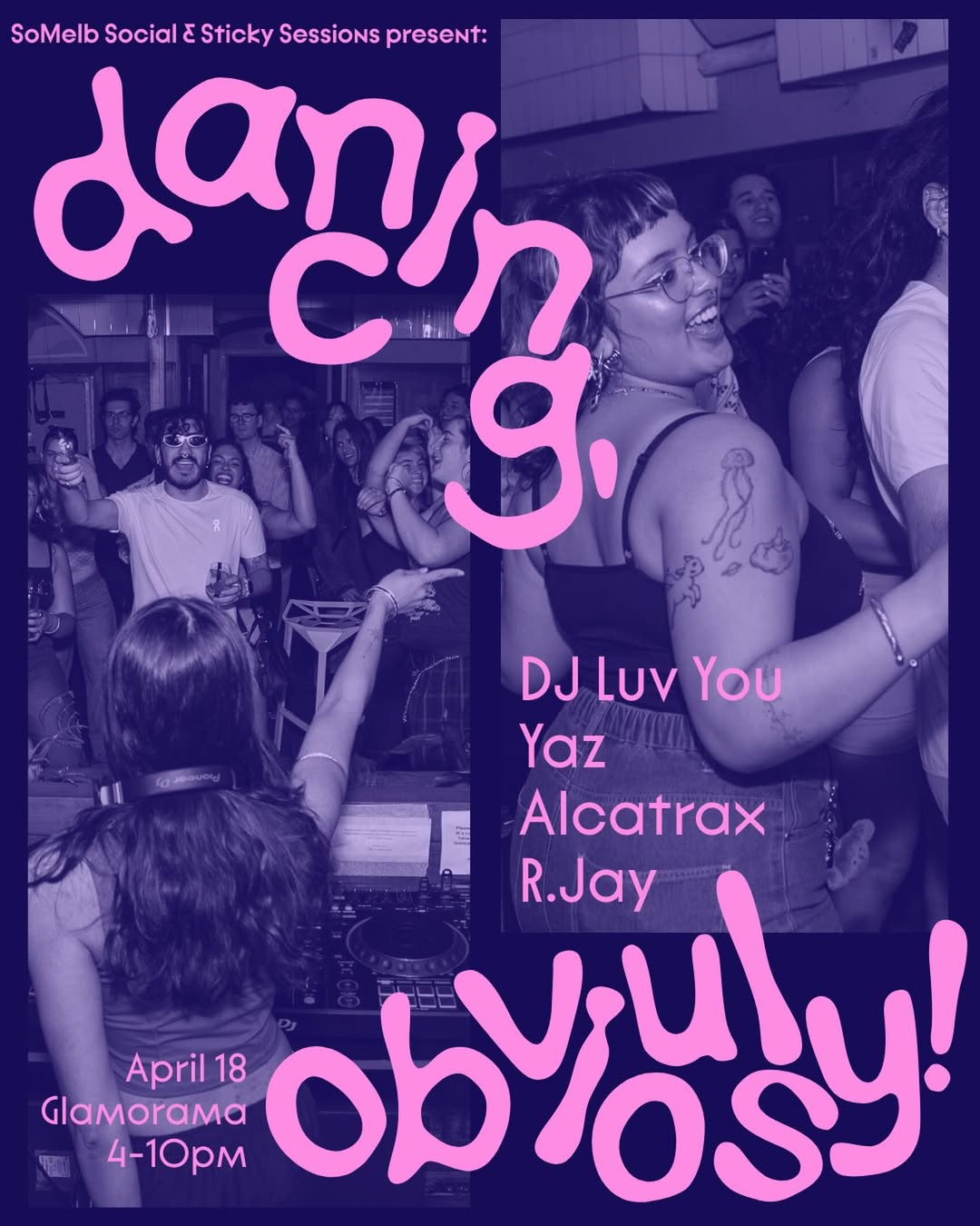 SoMelb & Sticky Sessions pres. Dancing, obviously!