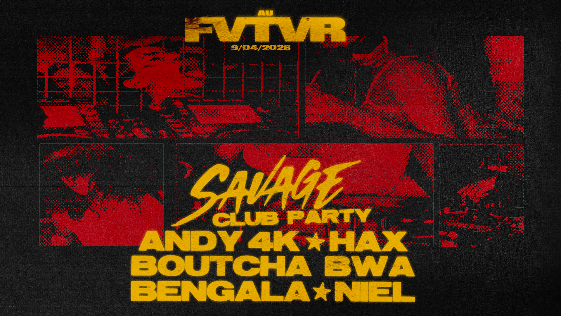 Savage Club Party: Andy4k, Boutcha Bwa, BENGALA, Niel, Hax