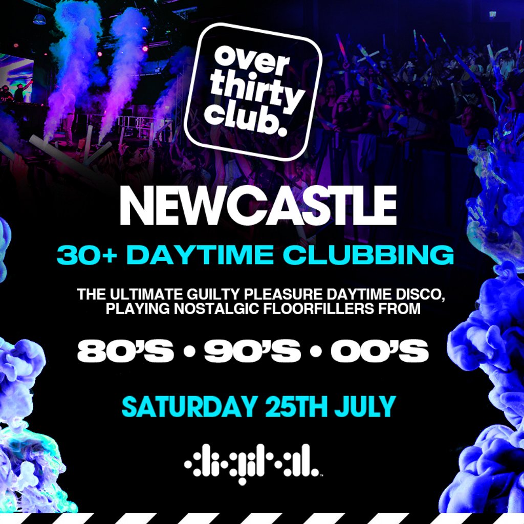 OVER 30's CLUB - Daytime Clubbing