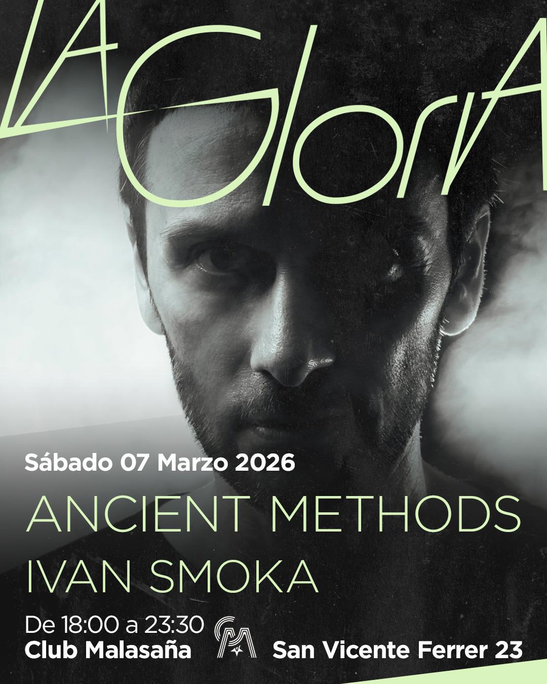 LA GLORIA: Ancient Methods + Iván Smoka