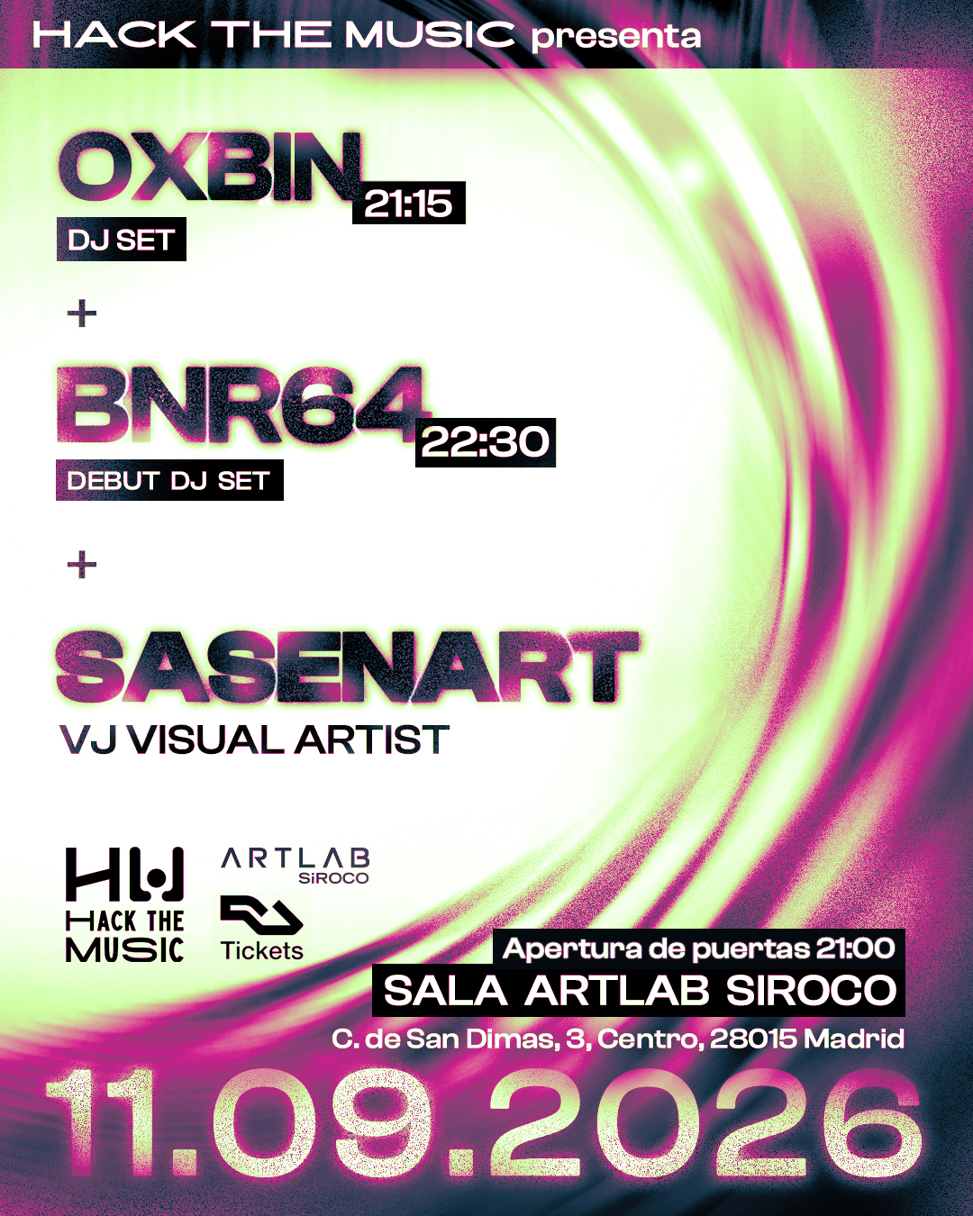 HACK THE MUSIC presenta: OXBIN + BNR64 + Sasenart