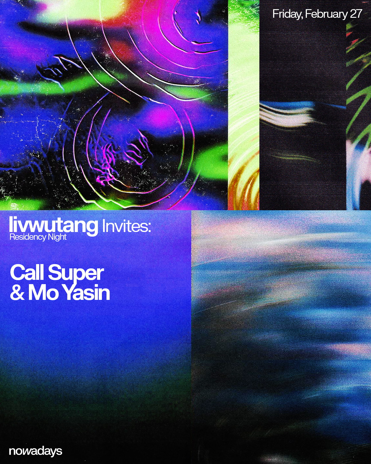 Residency Night: livwutang invites Call Super & Mo Yasin