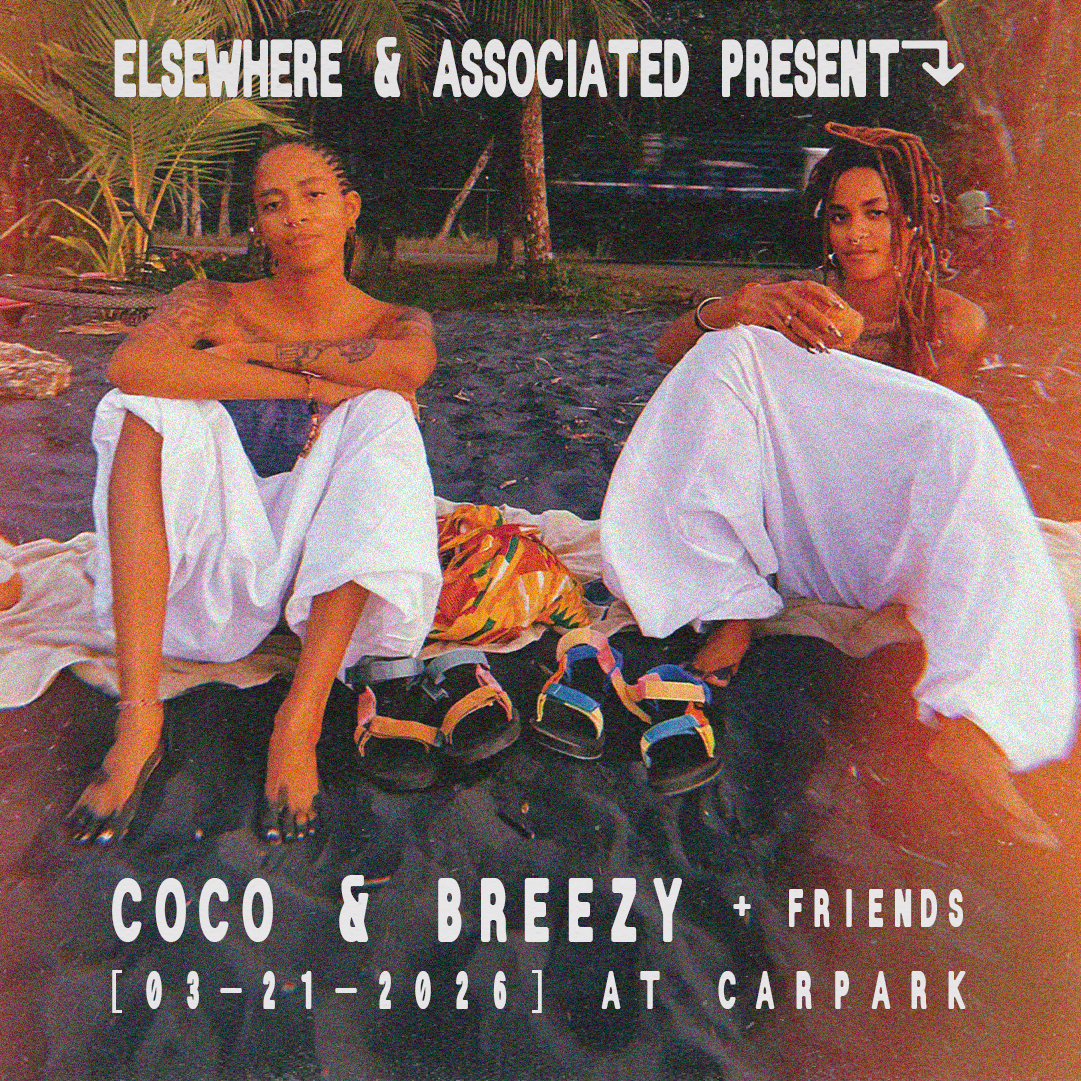Elsewhere & Associated present: Coco & Breezy